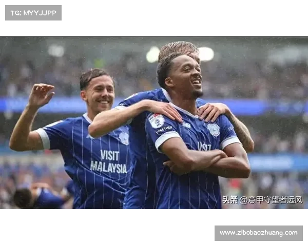 加的夫城足球队联赛历史成就及最新赛季表现全解析